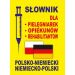 Słownik dla pielęgniarek - opiekunów - rehabilitantów polsko-niemiecki • niemiecko-polski