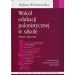 Wokół edukacji polonistycznej w szkole: Teoria i praktyka