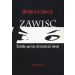 Zawiść: Źródło agresji, destrukcji i biedy