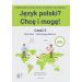 Język polski? Chcę i mogę! Część 2 A1+ Podręcznik, zeszyt ćwiczeń 2 plansze wyd. 2 popr.