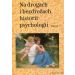 Na drogach i bezdrożach historii psychologii Tom 6