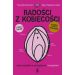 Radości z kobiecości: czyli wszystko o zarządzaniu narządami