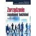 Zarządzanie zasobami ludzkimi: Wybrane aspekty