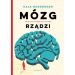 Mózg rządzi: Twój niezastąpiony narząd