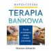 Współczesna terapia bańkowa: Źródło przystępnej wiedzy o terapii próżniowej