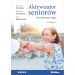 Aktywizator seniorów: Scenariusze zajęć