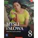 Myśli i słowa Język polski 8 Podręcznik Literatura kultura język: Szkoła podstawowa