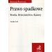 Prawo spadkowe Teoria Orzecznictwo Kazusy