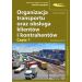 Organizacja transportu oraz obsługa klientów i kontrahentów