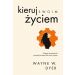 Kieruj swoim życiem