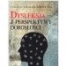 Dysleksja z perspektywy dorosłości