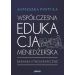 Współczesna edukacja menedżerska: Badania etnograficzne