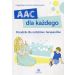 AAC dla każdego: Poradnik dla rodziców i terapeutów