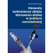 Elementy wykonawcze układu sterowania silnika w praktyce warsztatowej