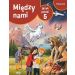 Język Polski SP 5 Między Nami podr w.2018 GWO
